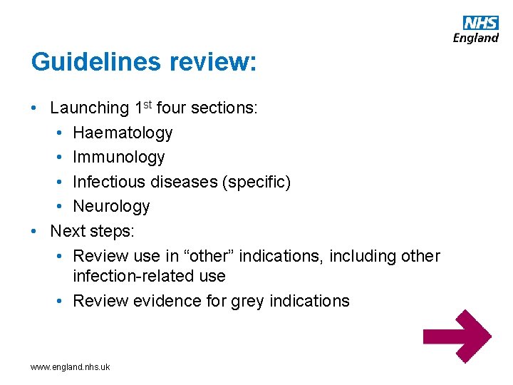 Guidelines review: • Launching 1 st four sections: • Haematology • Immunology • Infectious