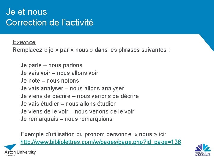 Je et nous Correction de l’activité Exercice Remplacez « je » par « nous