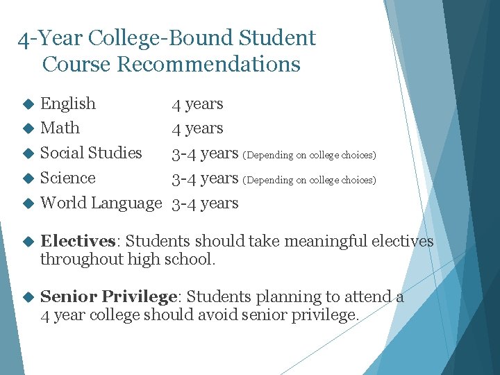 4 -Year College-Bound Student Course Recommendations English Math Social Studies Science World Language 4