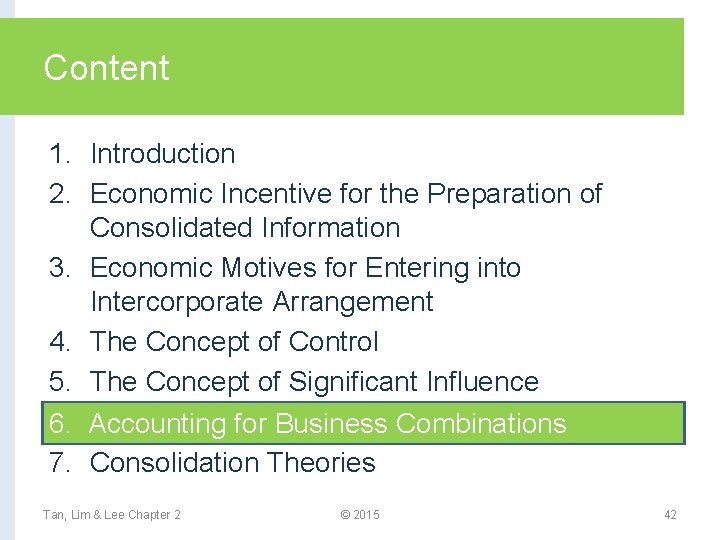 Content 1. Introduction 2. Economic Incentive for the Preparation of Consolidated Information 3. Economic