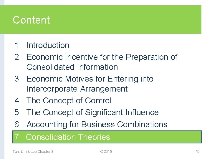 Content 1. Introduction 2. Economic Incentive for the Preparation of Consolidated Information 3. Economic