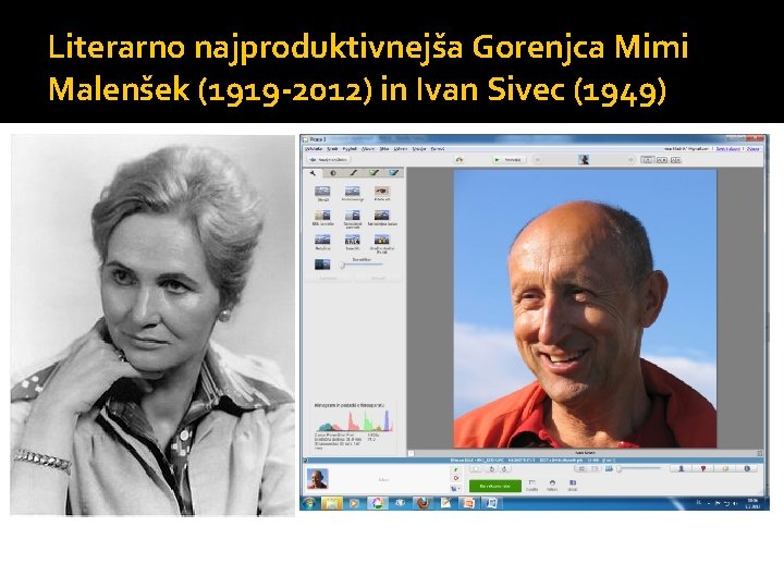 Literarno najproduktivnejša Gorenjca Mimi Malenšek (1919 -2012) in Ivan Sivec (1949) 