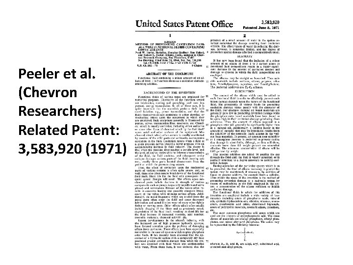 Peeler et al. (Chevron Researchers) Related Patent: 3, 583, 920 (1971) 