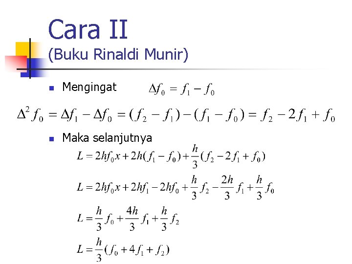 Cara II (Buku Rinaldi Munir) n Mengingat n Maka selanjutnya 