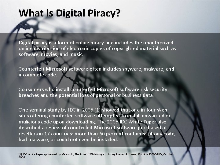 What is Digital Piracy? Digital piracy is a form of online piracy and includes