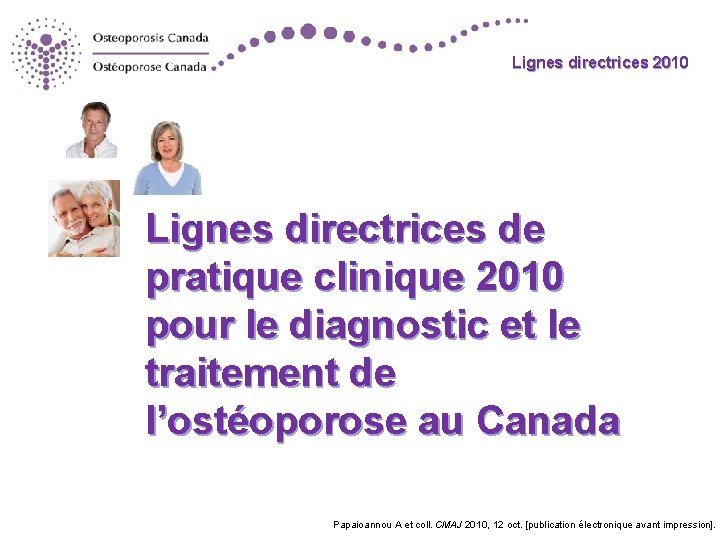 Lignes directrices 2010 Lignes directrices de pratique clinique 2010 pour le diagnostic et le