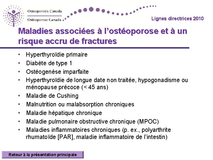 Lignes directrices 2010 Maladies associées à l’ostéoporose et à un risque accru de fractures