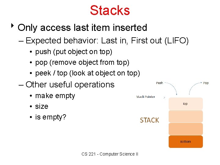 Stacks 8 Only access last item inserted – Expected behavior: Last in, First out