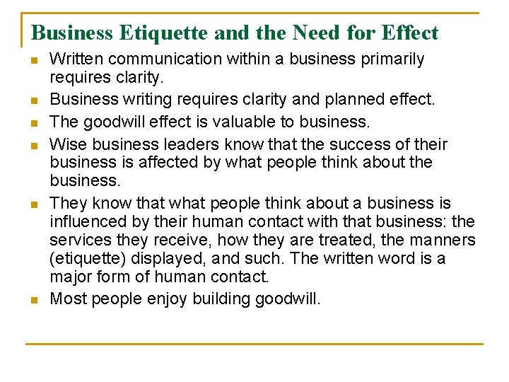 Business Etiquette and the Need for Effect n n n Written communication within a Business Etiquette and the Need for Effect n n n Written communication within a