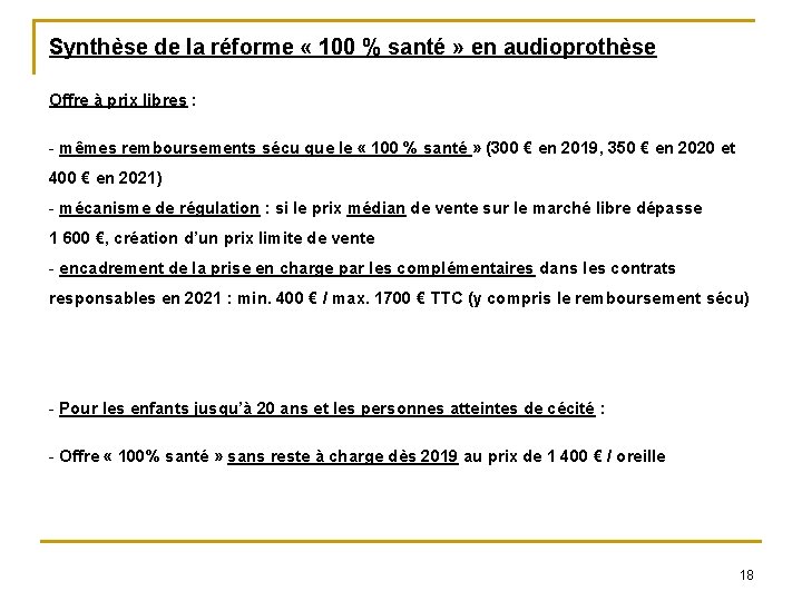 Synthèse de la réforme « 100 % santé » en audioprothèse Offre à prix