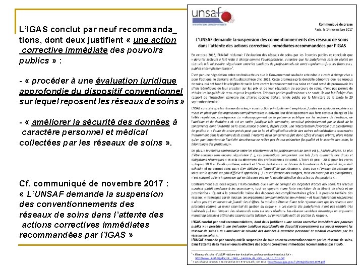 L’IGAS conclut par neuf recommanda_ tions, dont deux justifient « une action corrective immédiate L’IGAS conclut par neuf recommanda_ tions, dont deux justifient « une action corrective immédiate