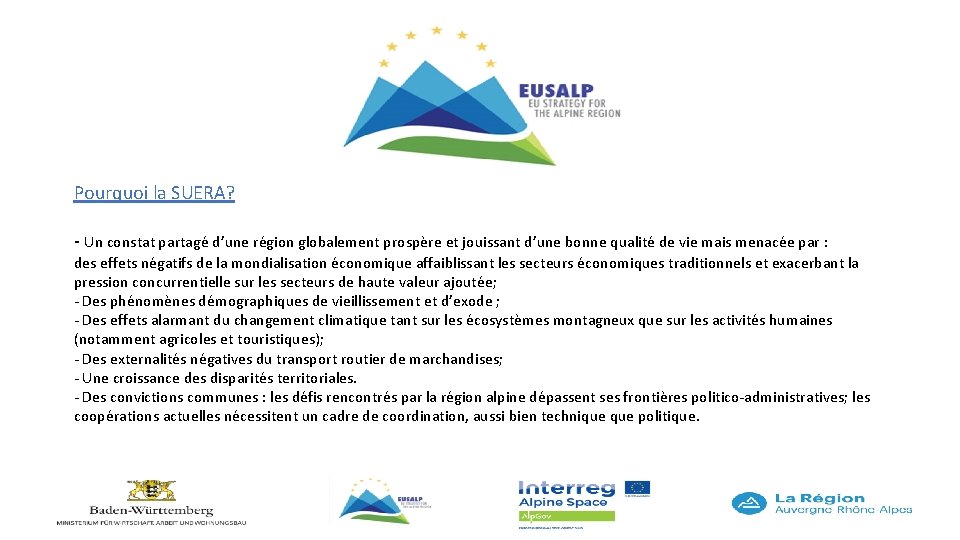 Pourquoi la SUERA? - Un constat partagé d’une région globalement prospère et jouissant d’une