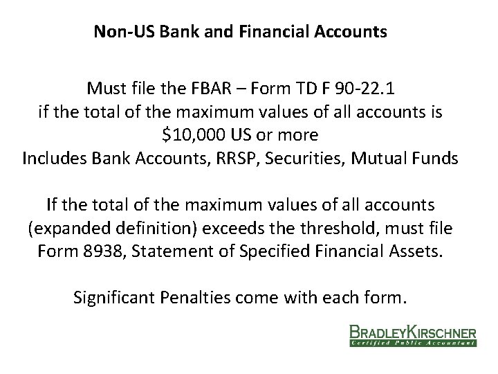 Non-US Bank and Financial Accounts Must file the FBAR – Form TD F 90