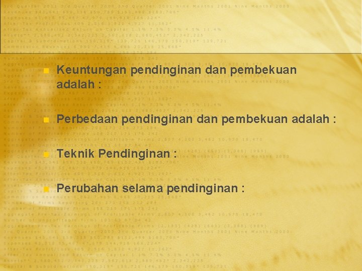 n Keuntungan pendinginan dan pembekuan adalah : n Perbedaan pendinginan dan pembekuan adalah :