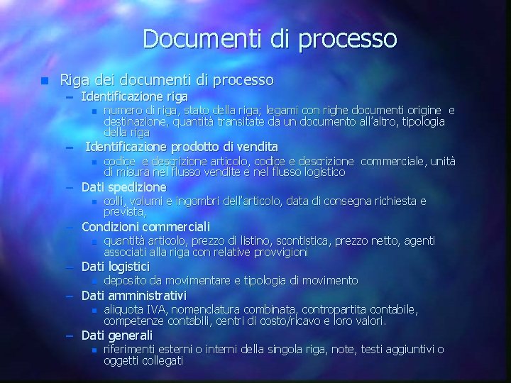 Documenti di processo n Riga dei documenti di processo – Identificazione riga n numero