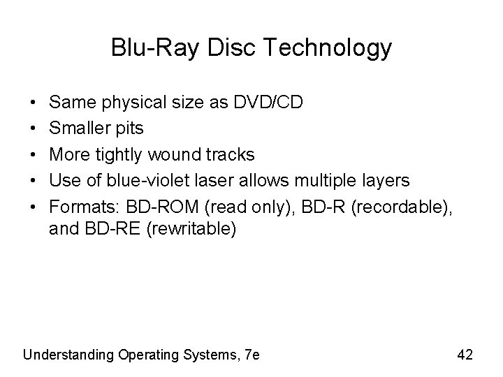 Blu-Ray Disc Technology • • • Same physical size as DVD/CD Smaller pits More