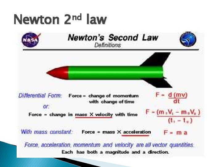 Newton 2 nd law Newton 2 nd law