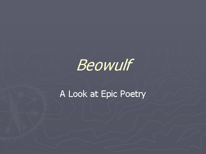 Beowulf A Look at Epic Poetry 