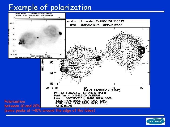 Example of polarization Polarization between 10 and 20% (some peaks at ~40% around the