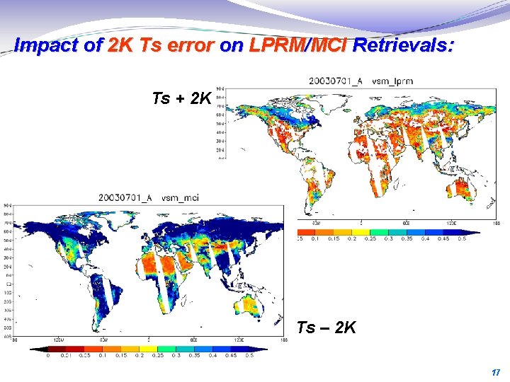 Impact of 2 K Ts error on LPRM/MCI Retrievals: Ts + 2 K Ts