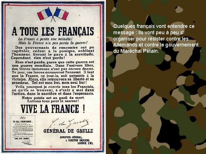 Quelques français vont entendre ce message : ils vont peu à peu s' organiser