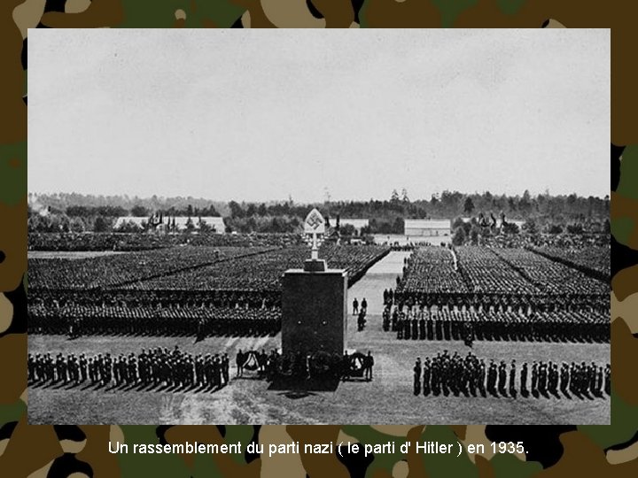 Un rassemblement du parti nazi ( le parti d' Hitler ) en 1935. 