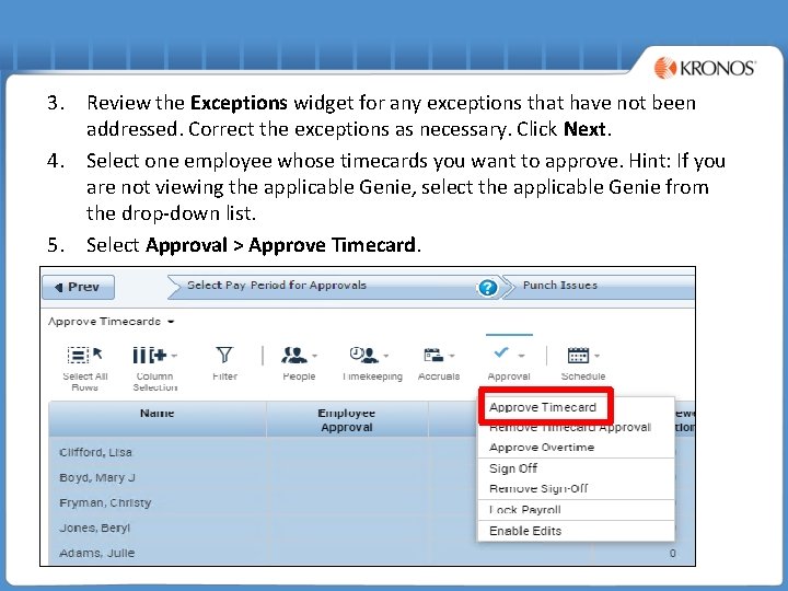 3. Review the Exceptions widget for any exceptions that have not been addressed. Correct