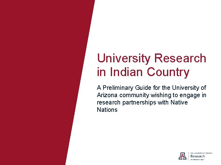 University Research in Indian Country A Preliminary Guide for the University of Arizona community