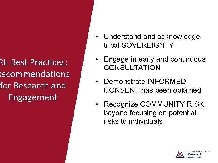 RII Best Practices: Recommendations for Research and Engagement • Understand acknowledge tribal SOVEREIGNTY •