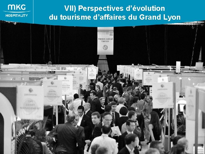 VII) Perspectives d’évolution du tourisme d’affaires du Grand Lyon 62 