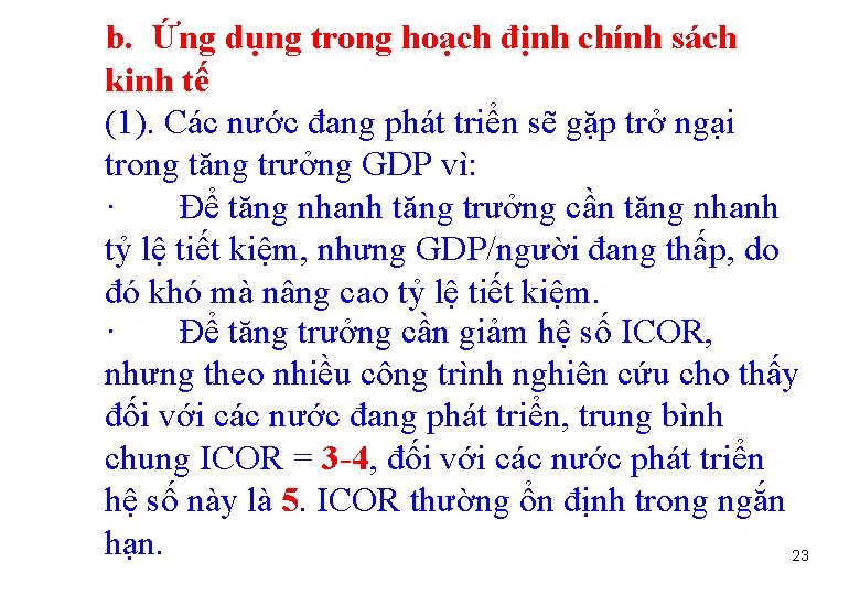 b. Ứng dụng trong hoạch định chính sách kinh tế (1). Các nước đang