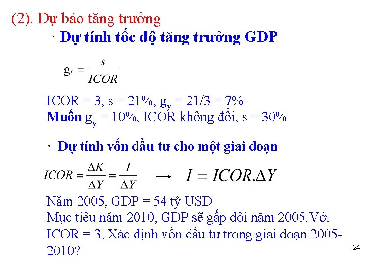  (2). Dự báo tăng trưởng · Dự tính tốc độ tăng trưởng GDP