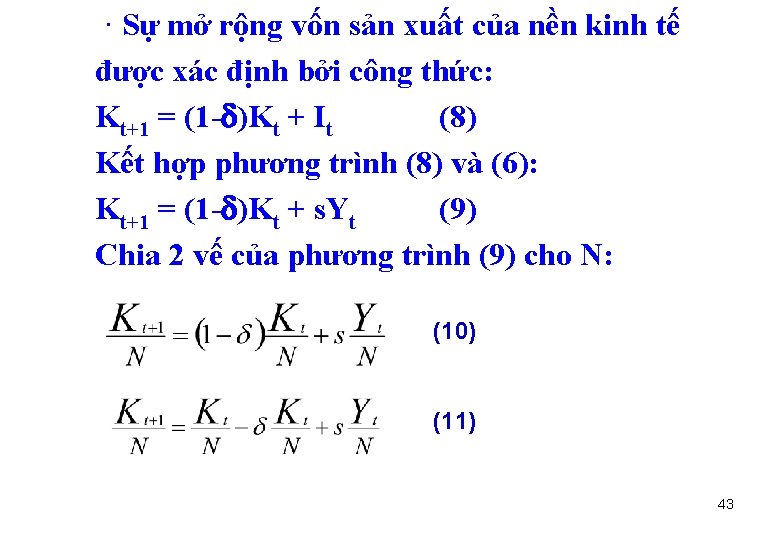  · Sự mở rộng vốn sản xuất của nền kinh tế được xác