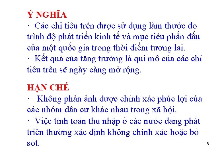 Ý NGHĨA · Các chỉ tiêu trên được sử dụng làm thước đo trình