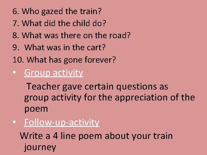 6. Who gazed the train? 7. What did the child do? 8. What was