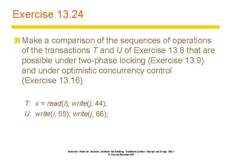 Exercise 13. 24 z Make a comparison of the sequences of operations of the