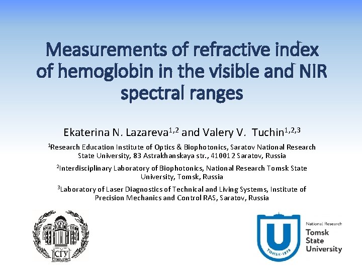 Measurements of refractive index of hemoglobin in the visible and NIR spectral ranges Ekaterina