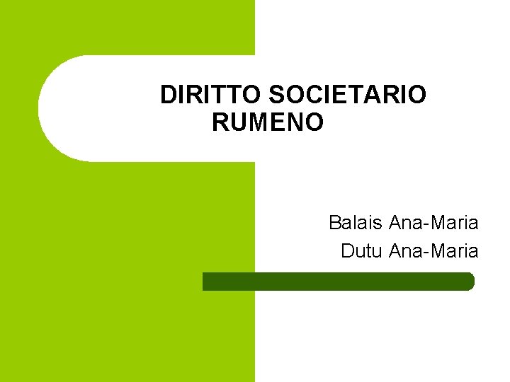 DIRITTO SOCIETARIO RUMENO Balais Ana-Maria Dutu Ana-Maria 