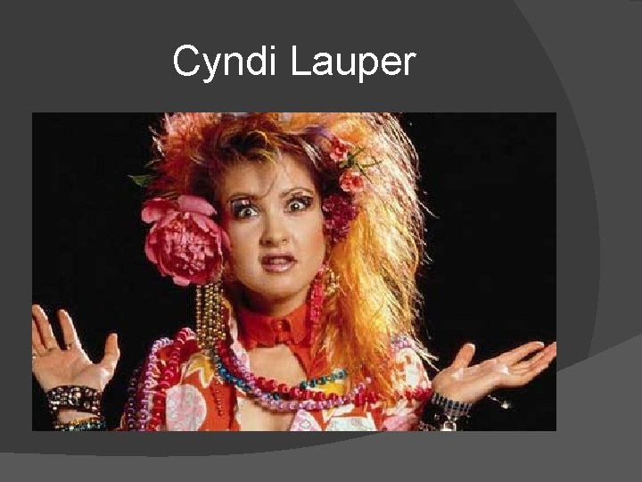 Cyndi Lauper 