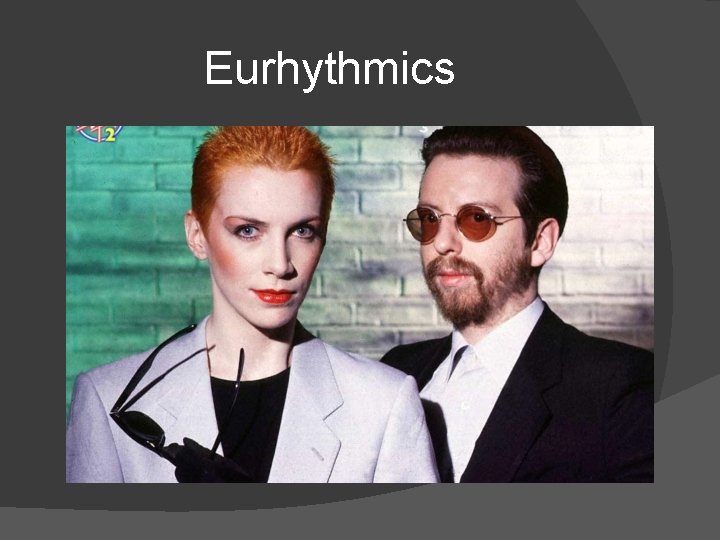 Eurhythmics 