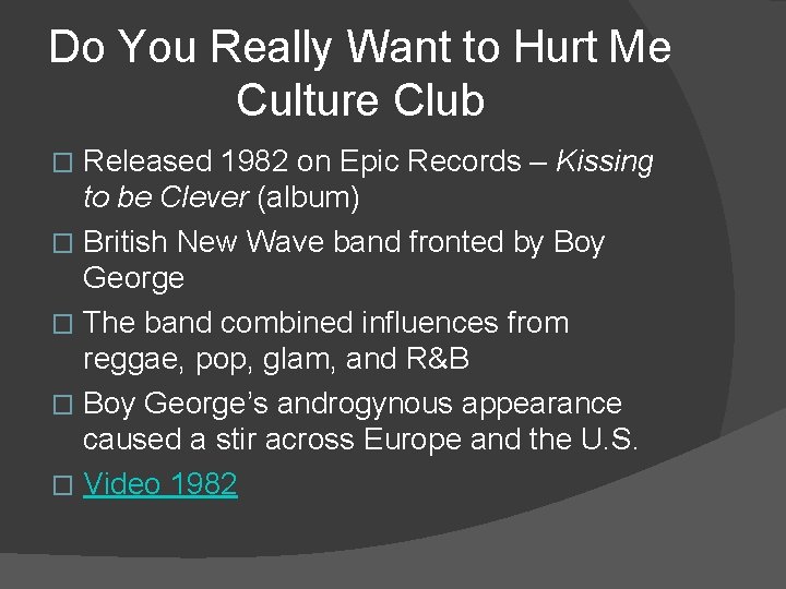 Do You Really Want to Hurt Me Culture Club Released 1982 on Epic Records