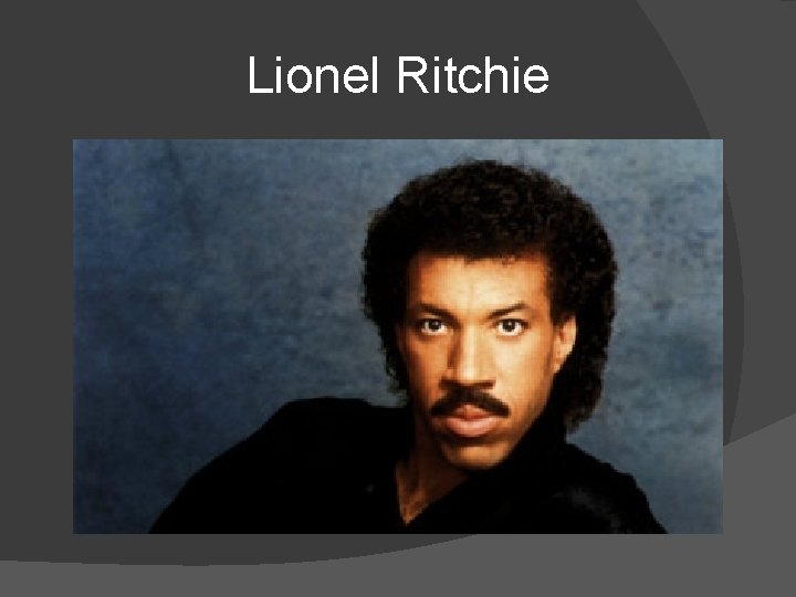 Lionel Ritchie 