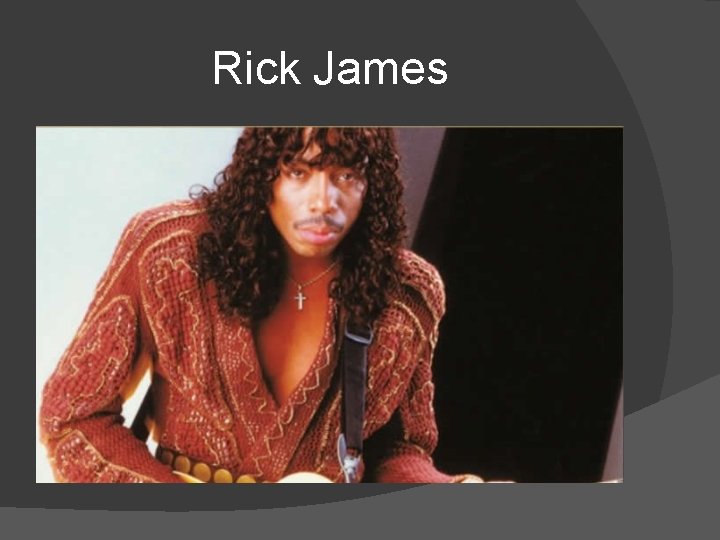 Rick James 