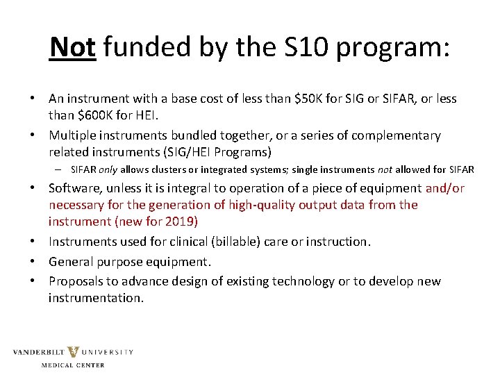 Not funded by the S 10 program: • An instrument with a base cost Not funded by the S 10 program: • An instrument with a base cost