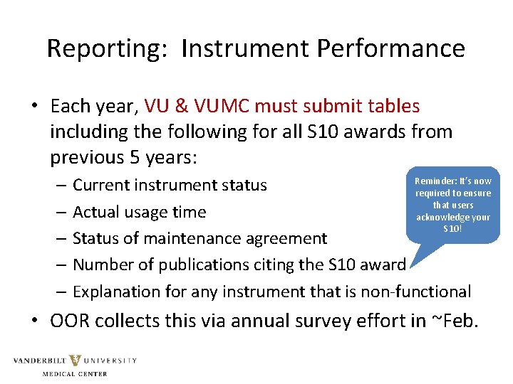 Reporting: Instrument Performance • Each year, VU & VUMC must submit tables including the Reporting: Instrument Performance • Each year, VU & VUMC must submit tables including the