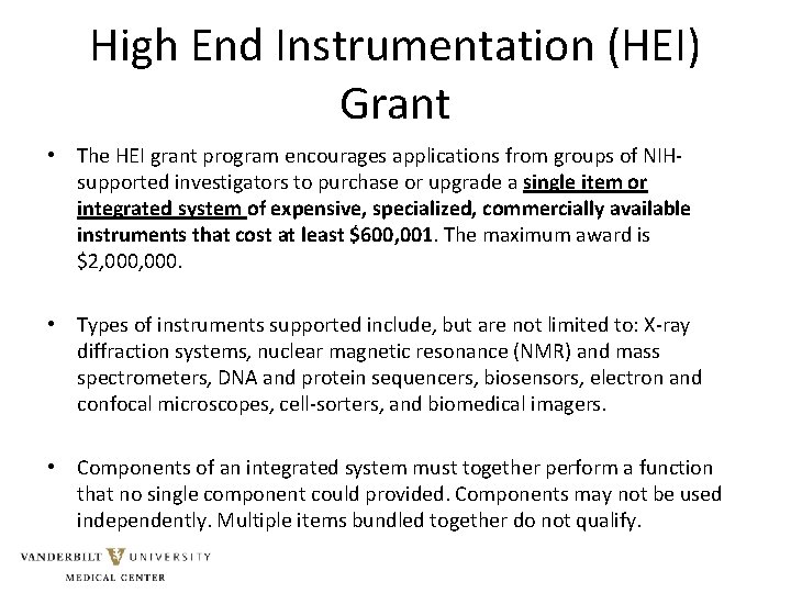 High End Instrumentation (HEI) Grant • The HEI grant program encourages applications from groups High End Instrumentation (HEI) Grant • The HEI grant program encourages applications from groups