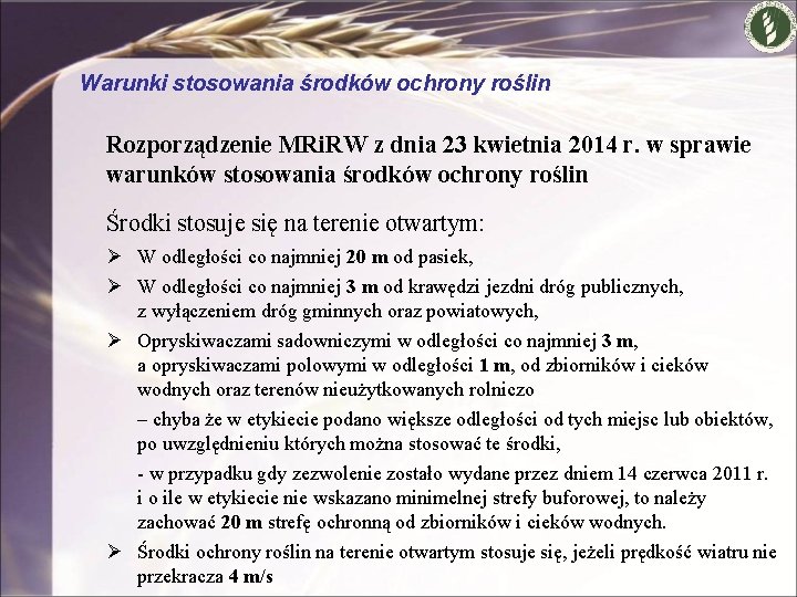 Warunki stosowania środków ochrony roślin Rozporządzenie MRi. RW z dnia 23 kwietnia 2014 r.