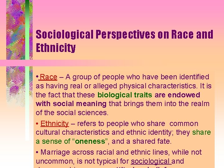 Sociological Perspectives on Race and Ethnicity • Race – A group of people who Sociological Perspectives on Race and Ethnicity • Race – A group of people who