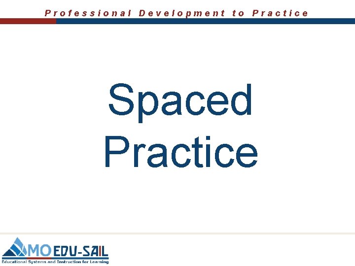 Professional Development to Practice Spaced Practice 