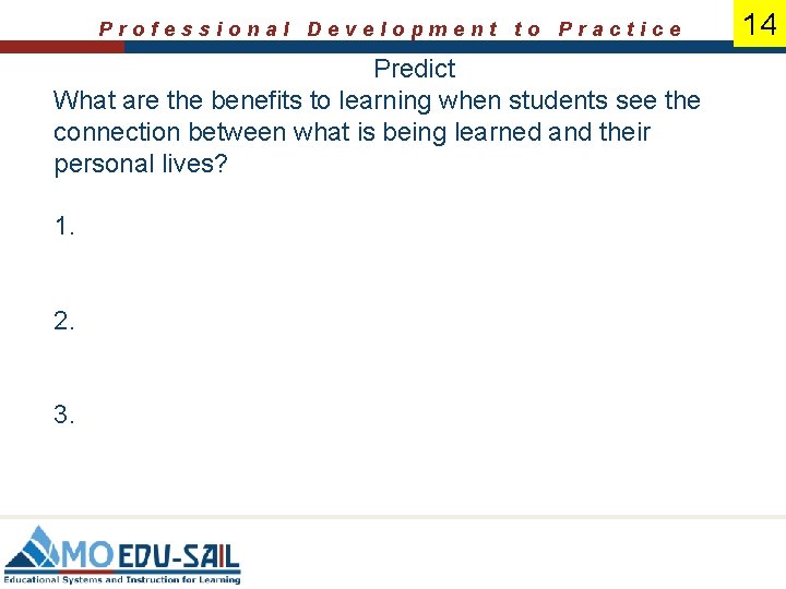 Professional Development to Practice Predict What are the benefits to learning when students see